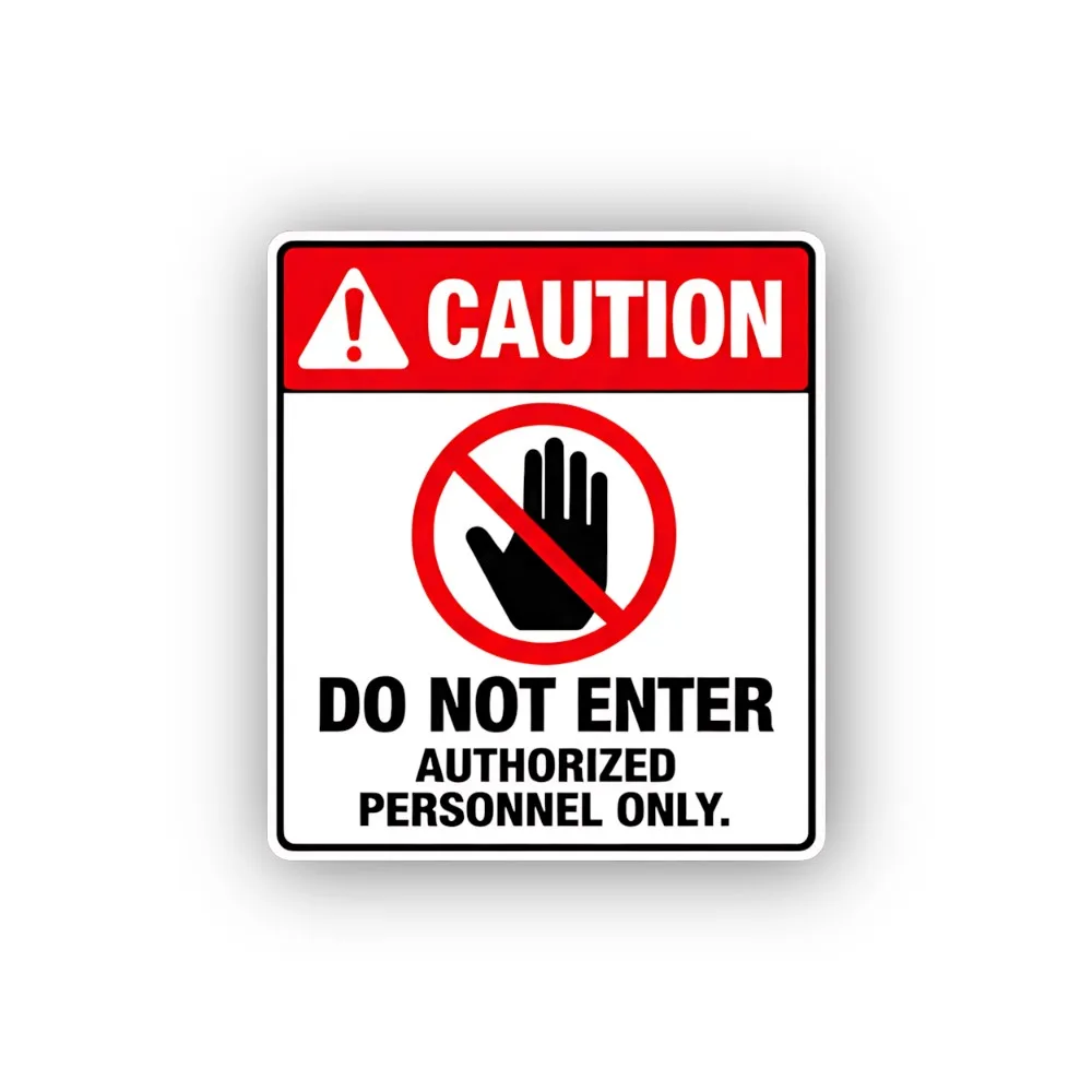 Keep out Authorized Entry Only
